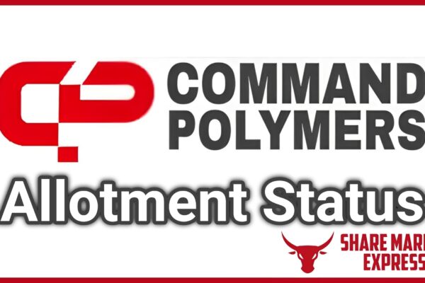 Command Polymers IPO Allotment Status Check Online ( Command Polymers IPO GMP )
