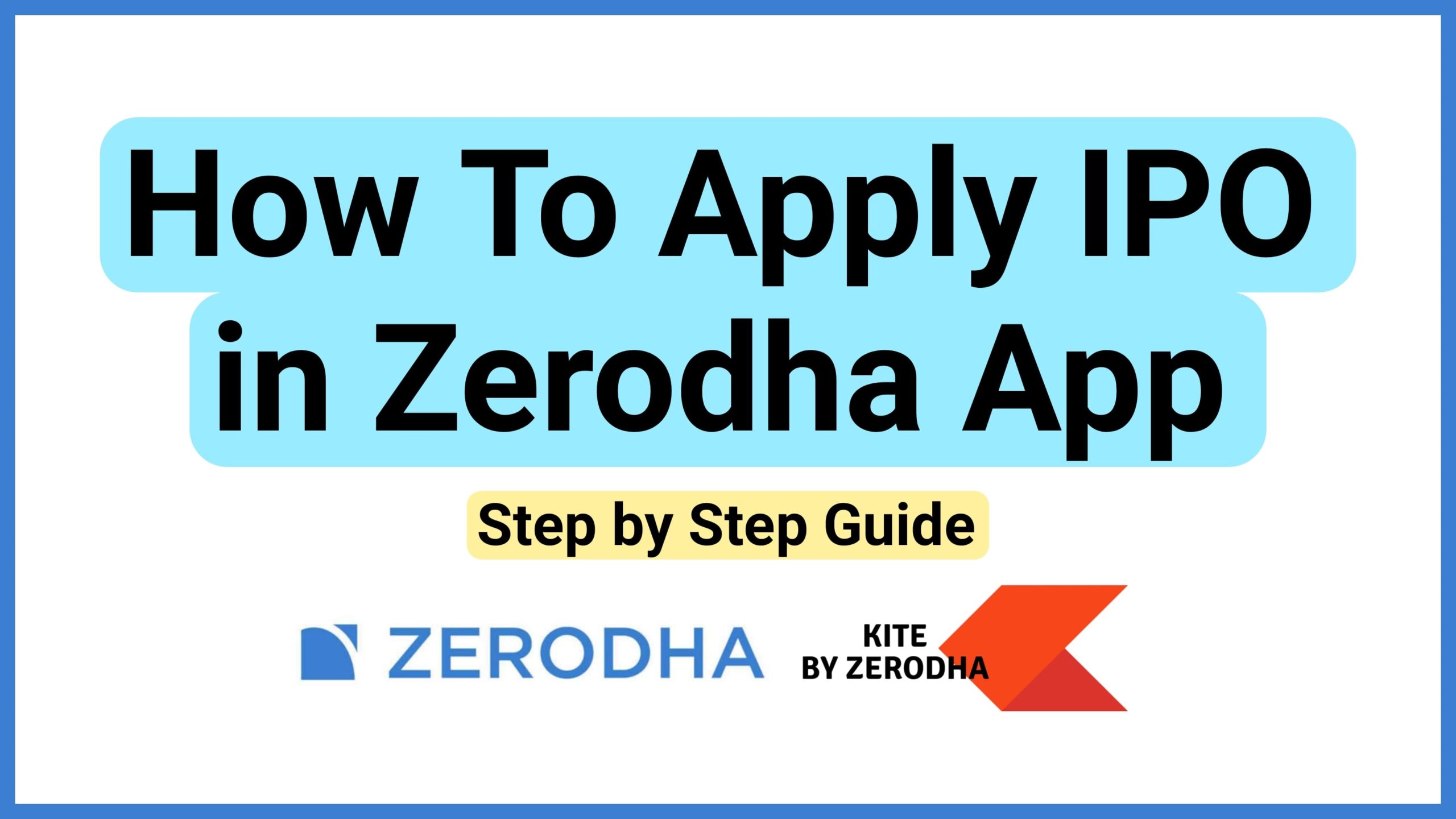 How To Apply IPO in Zerodha App 2023