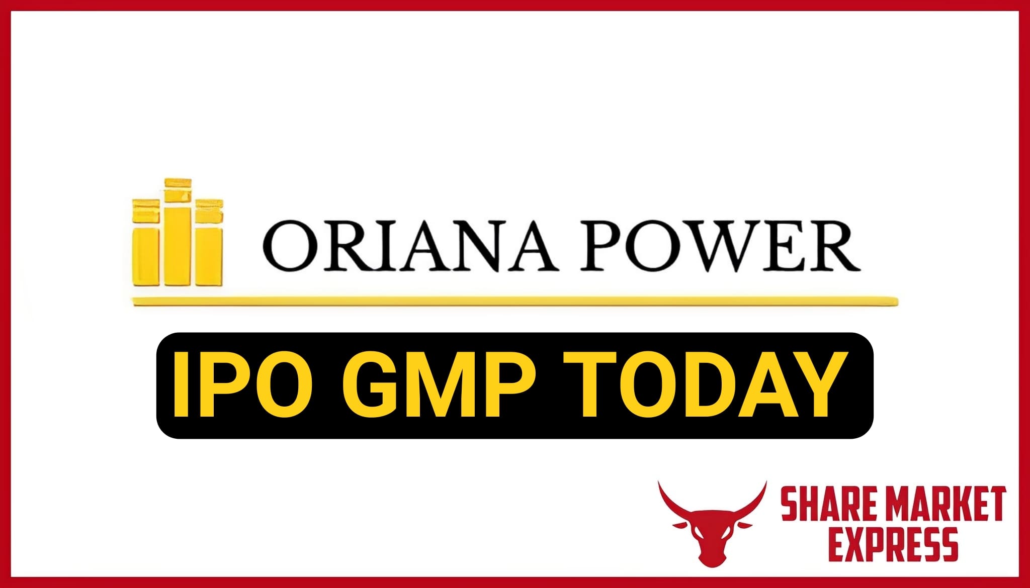 Oriana Power IPO GMP Today ( Grey Market Premium )