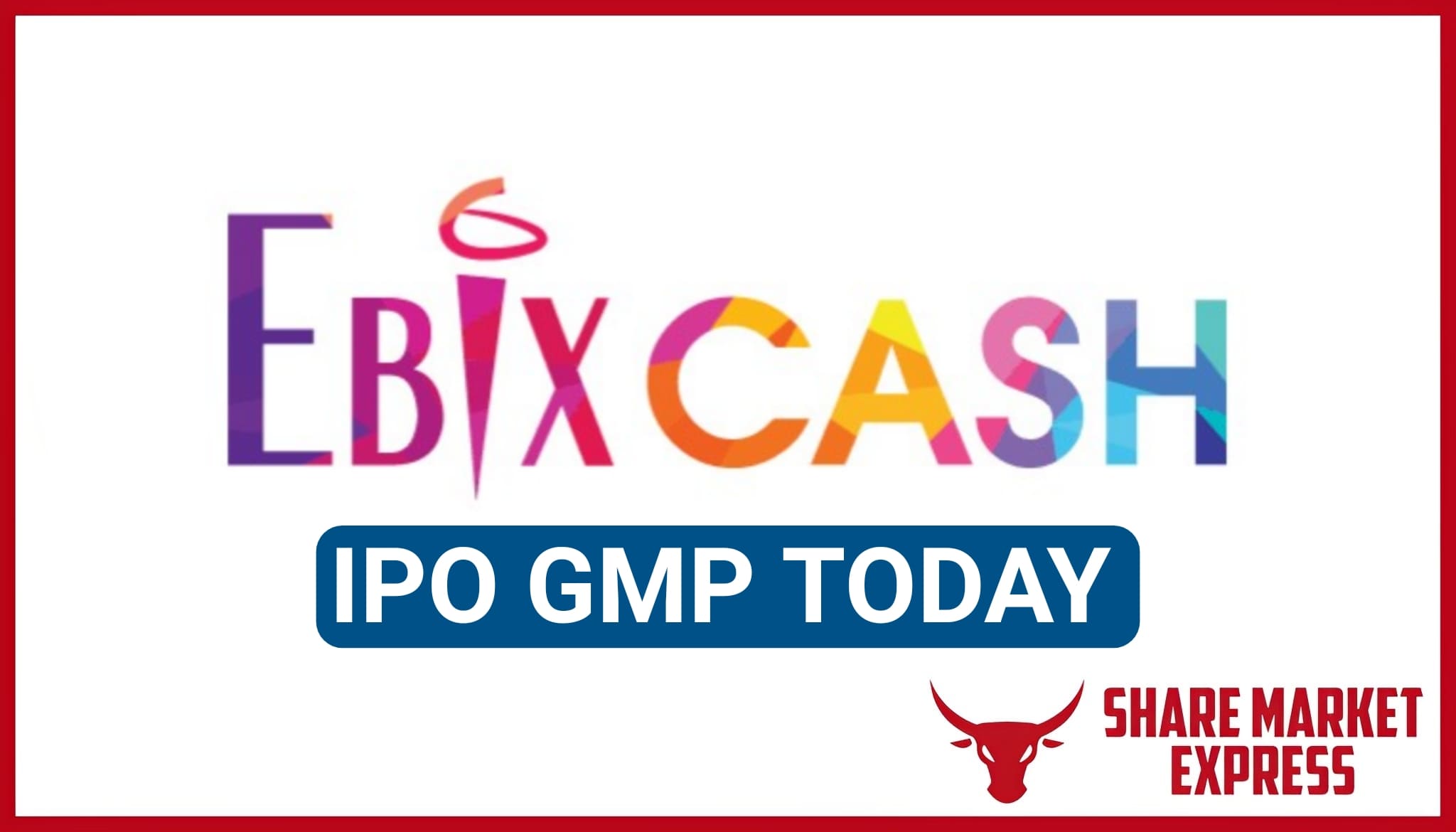 EbixCash IPO GMP Today ( Grey Market Premium )