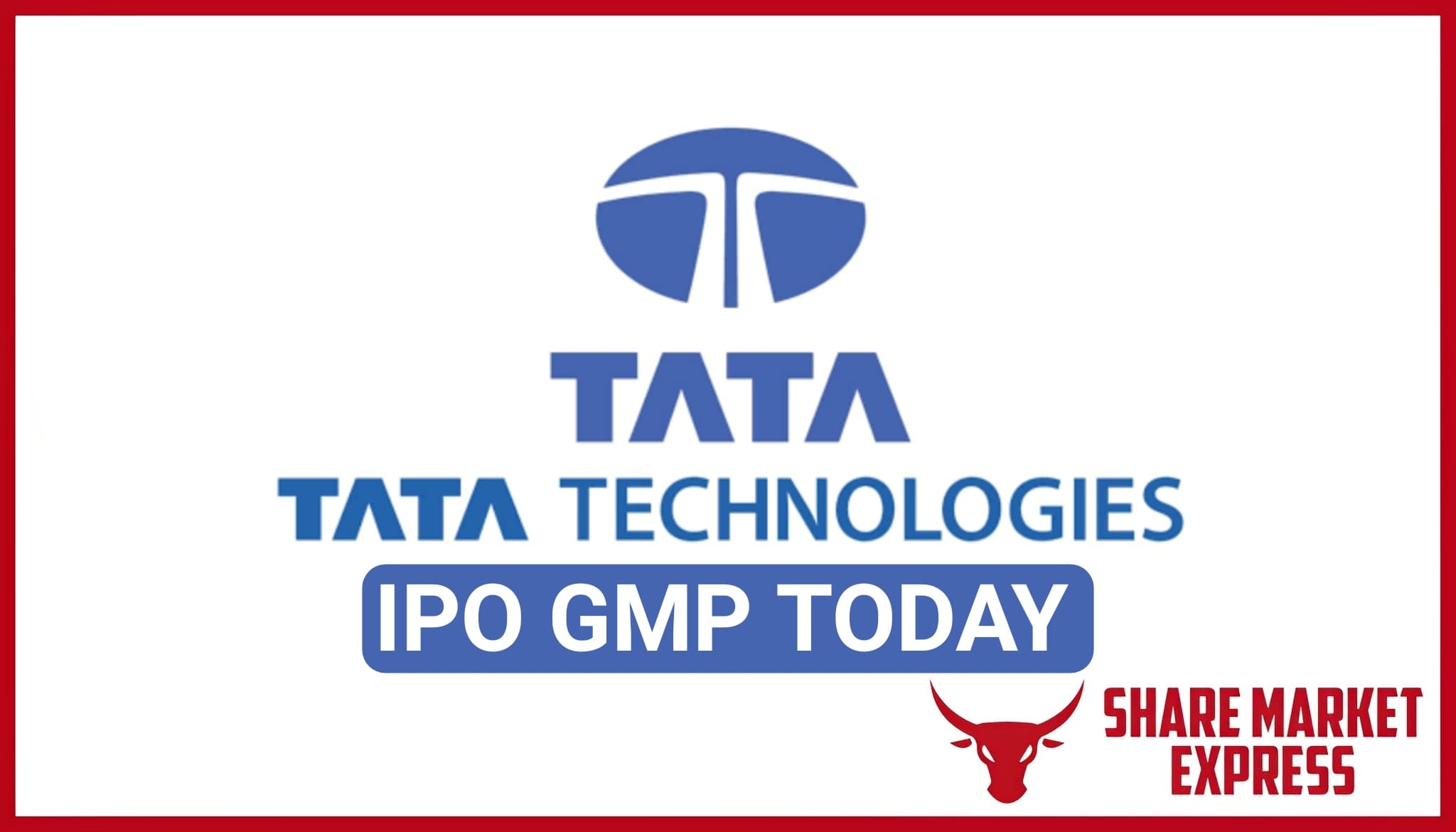 Tata Technologies IPO GMP Today ( Grey Market Premium )