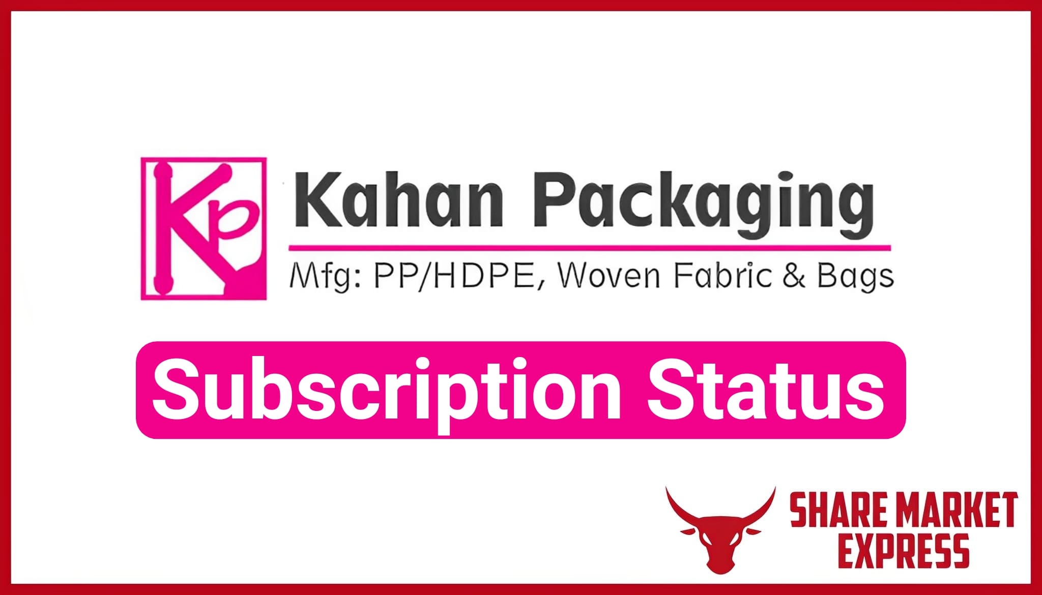 Kahan Packaging IPO Subscription Status (Live Data)