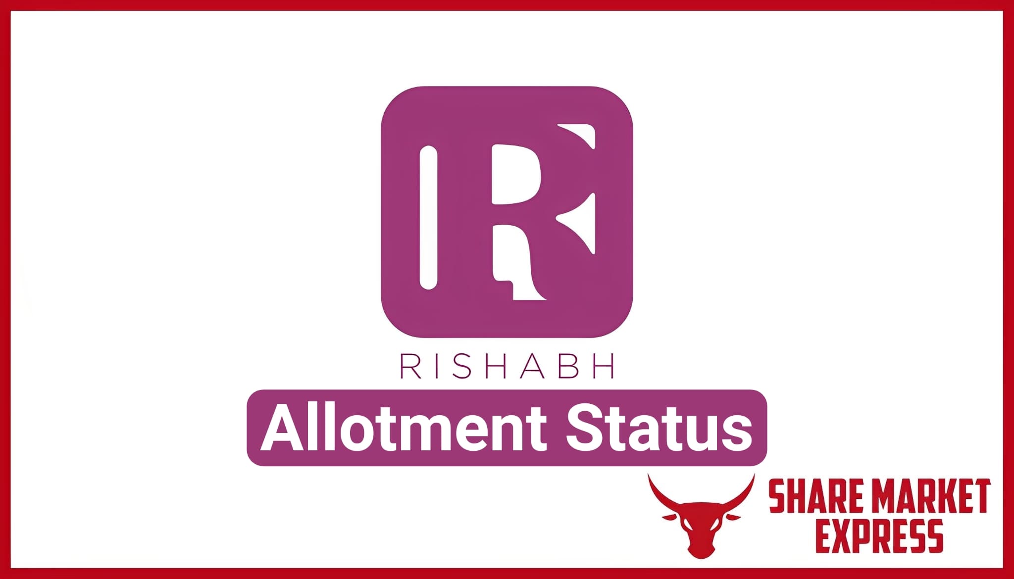 Rishabh IPO Allotment Status Check Online (Link)