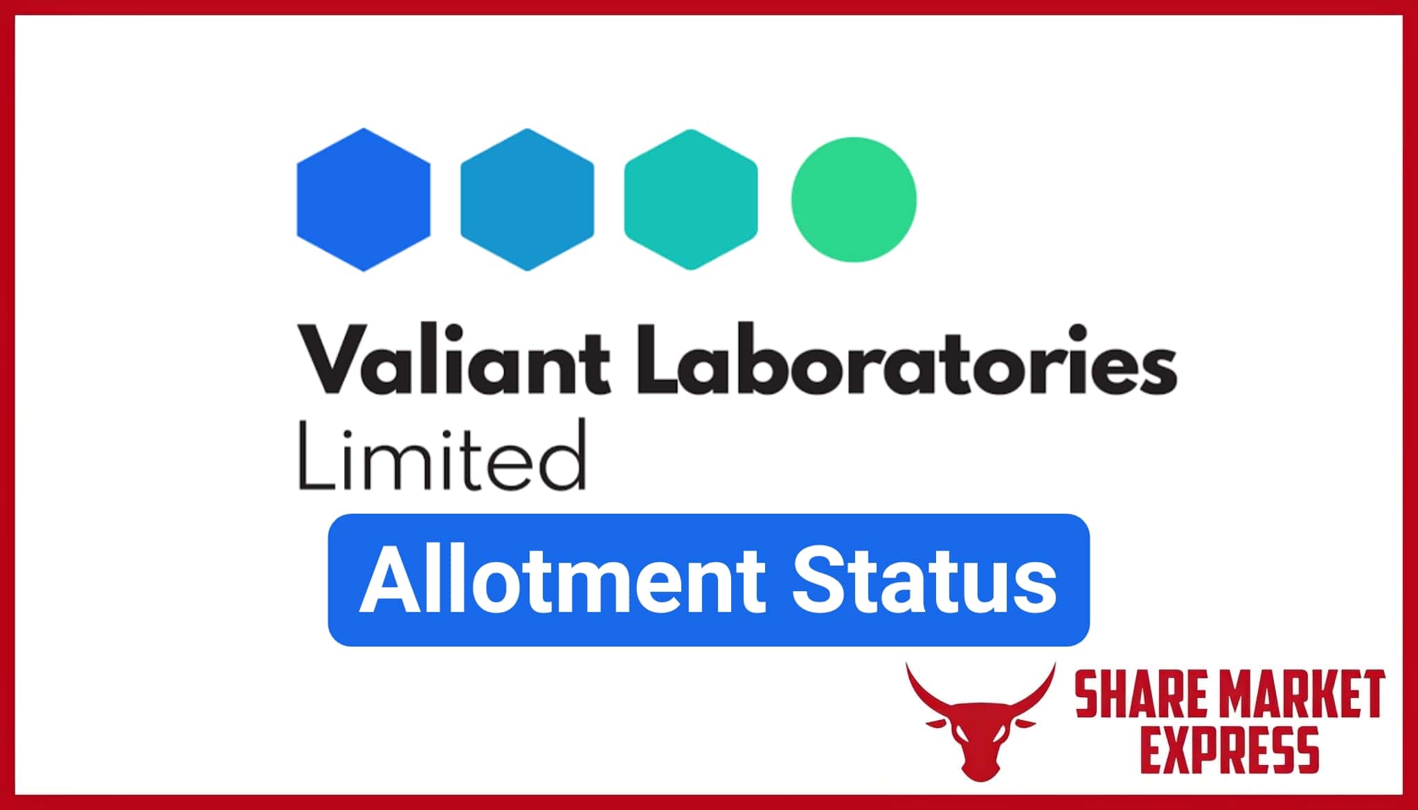 Valiant Laboratories IPO Allotment Status Check Online