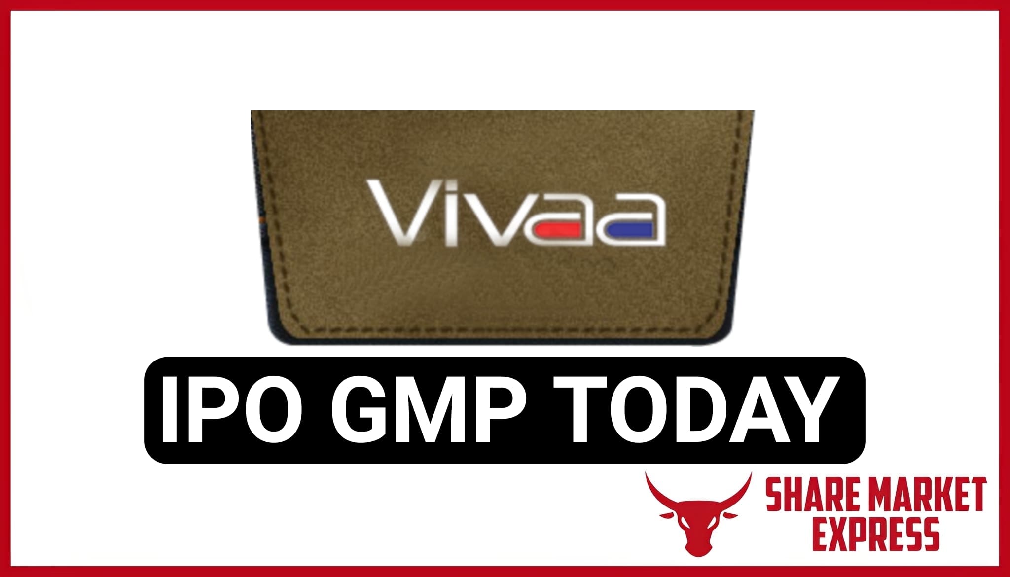 Vivaa Tradecom IPO GMP Today ( Grey Market Premium )