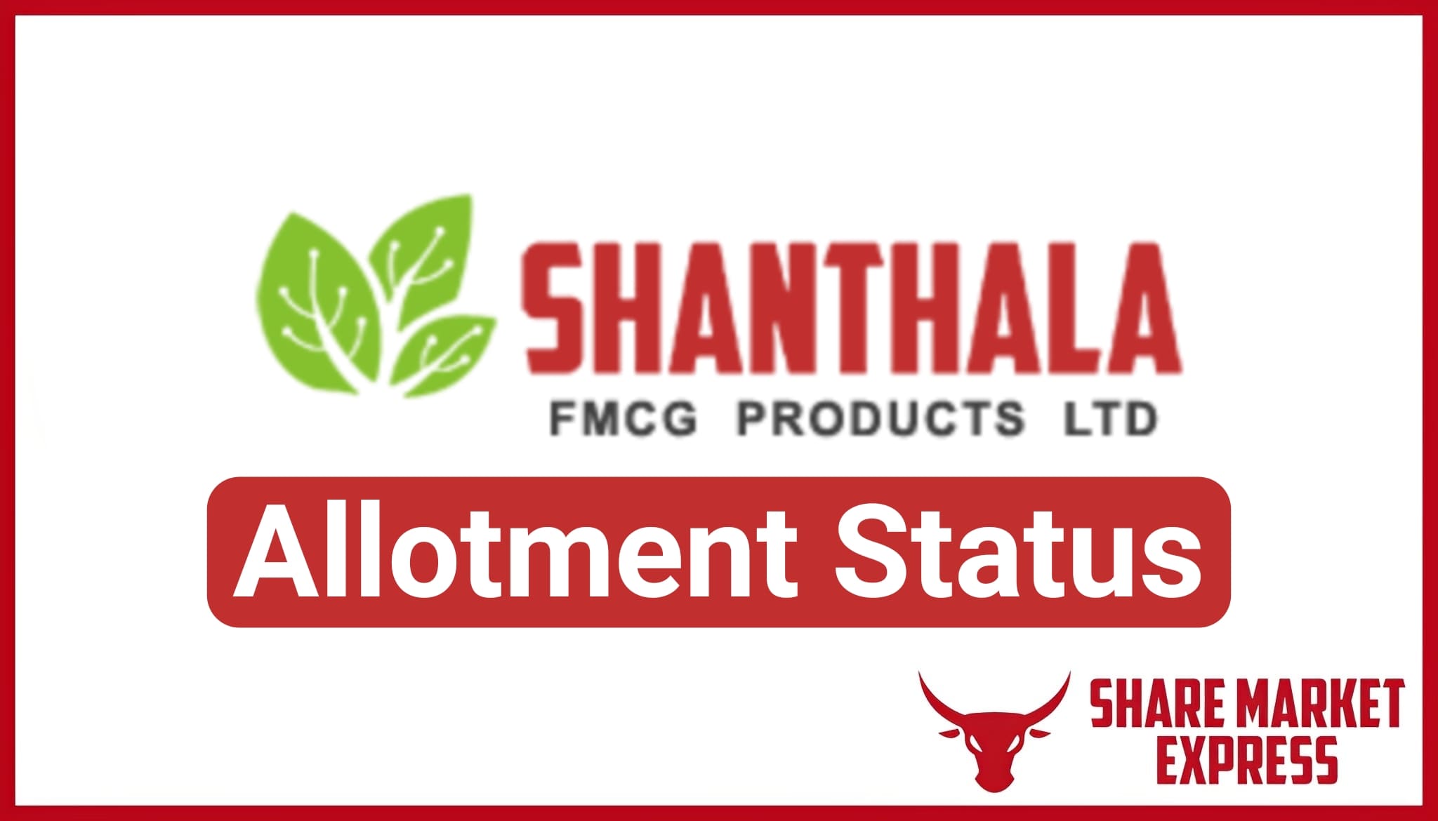 Shanthala FMCG Products IPO Allotment Status Check Now
