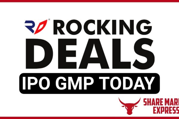 Rocking Deals IPO GMP Today ( Grey Market Premium )