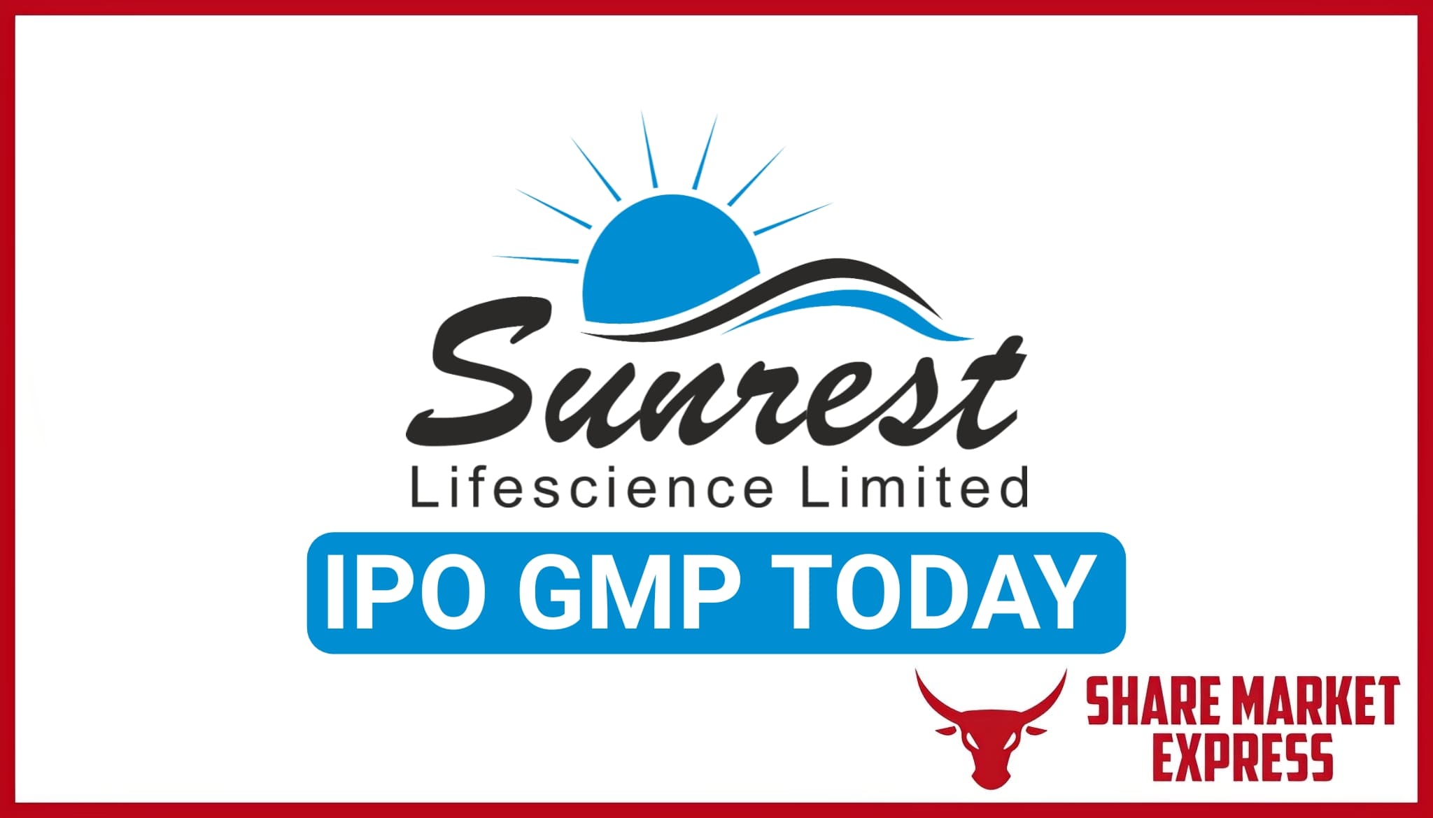 Sunrest Lifescience IPO GMP Today ( Grey Market Premium )