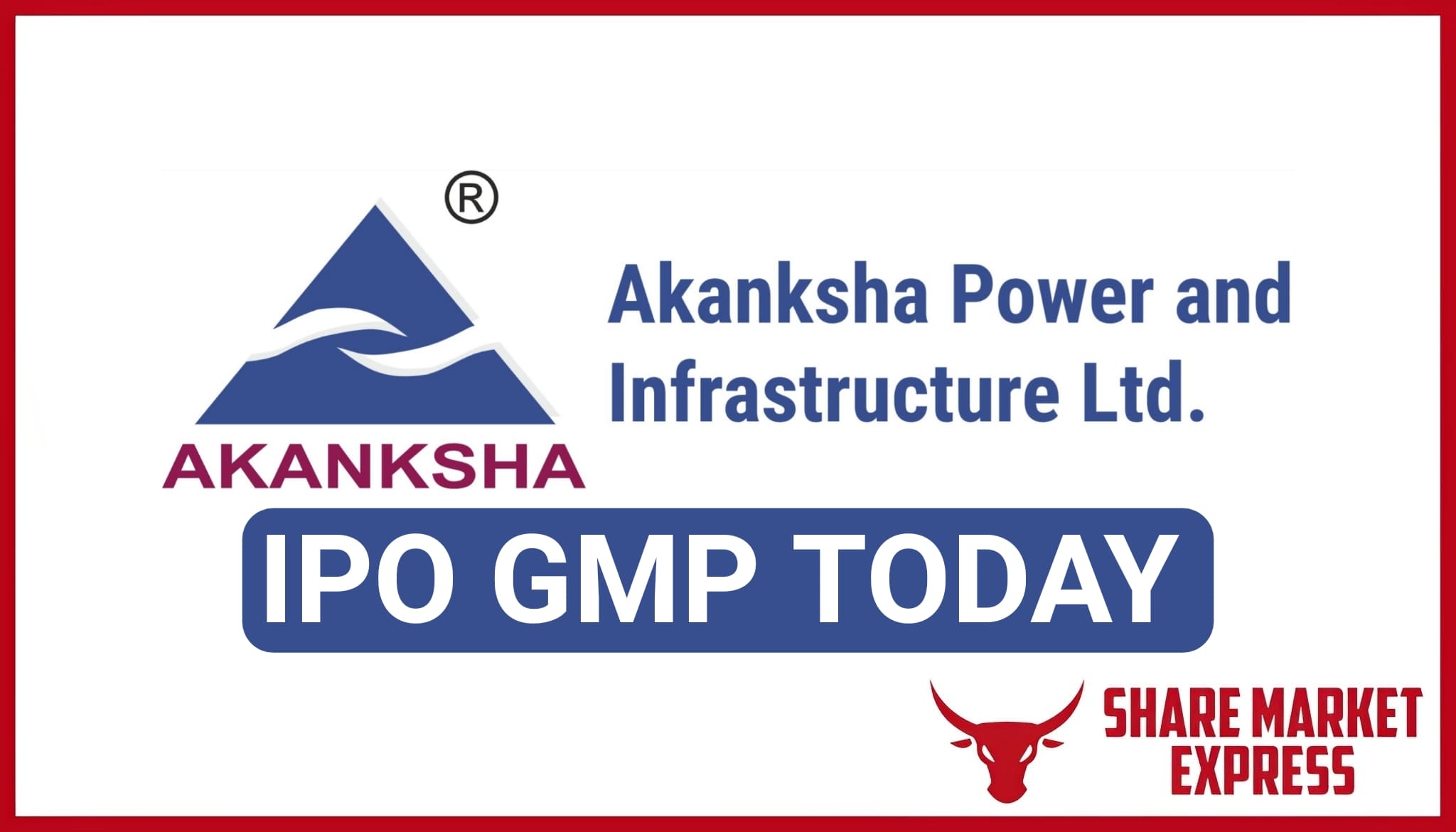 Akanksha Power IPO GMP Today ( Grey Market Premium )