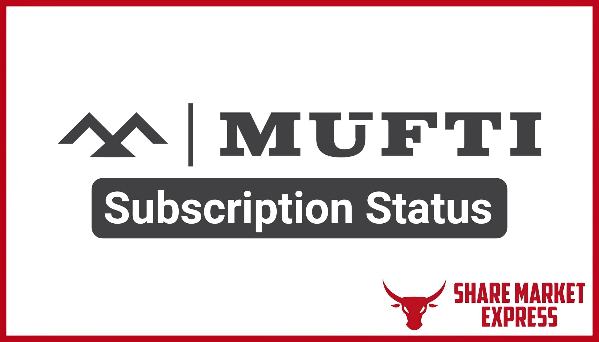 Mufti Menswear IPO Subscription Status (Live Data)