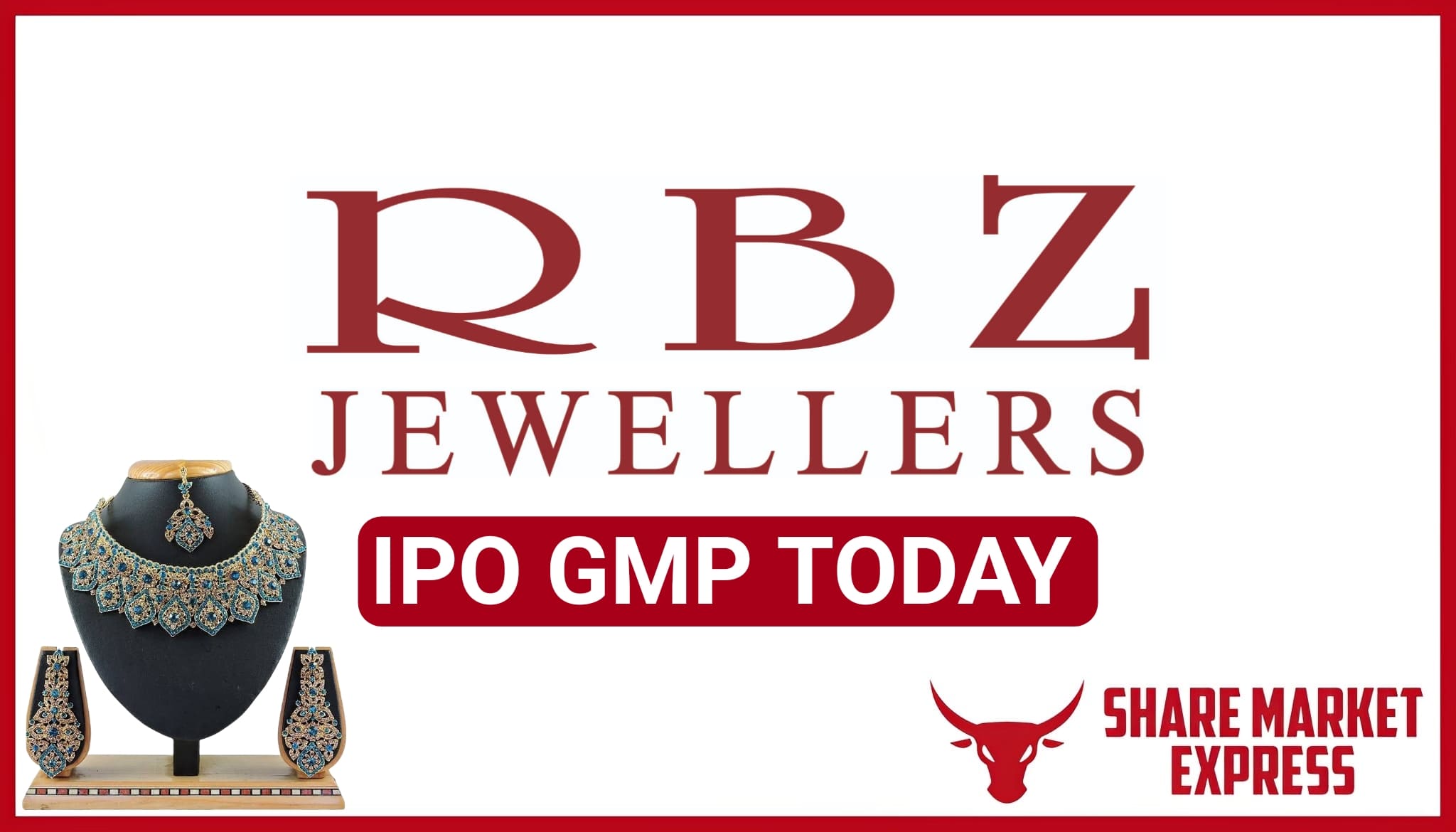 RBZ Jewellers IPO GMP Today ( Grey Market Premium )