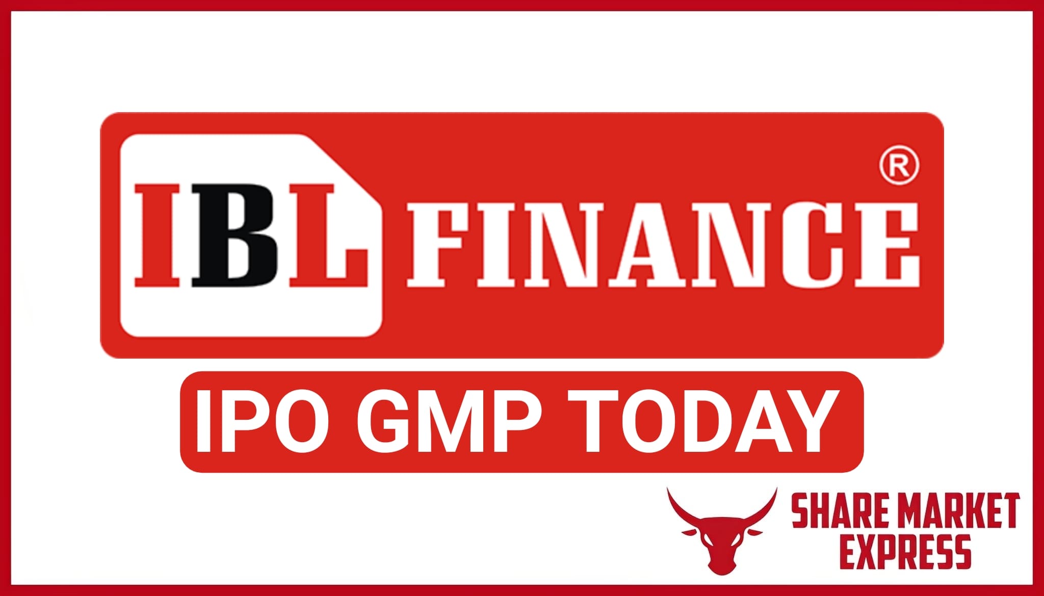 IBL Finance IPO GMP Today ( Grey Market Premium )