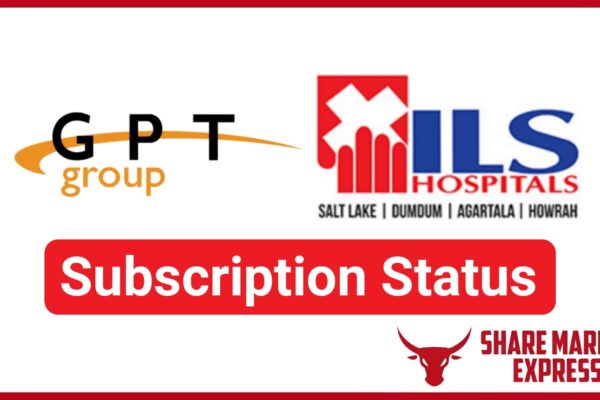 GPT Healthcare IPO Subscription Status