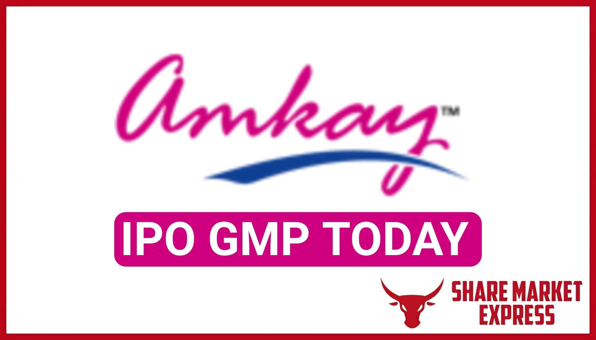 Amkay Products IPO GMP Today