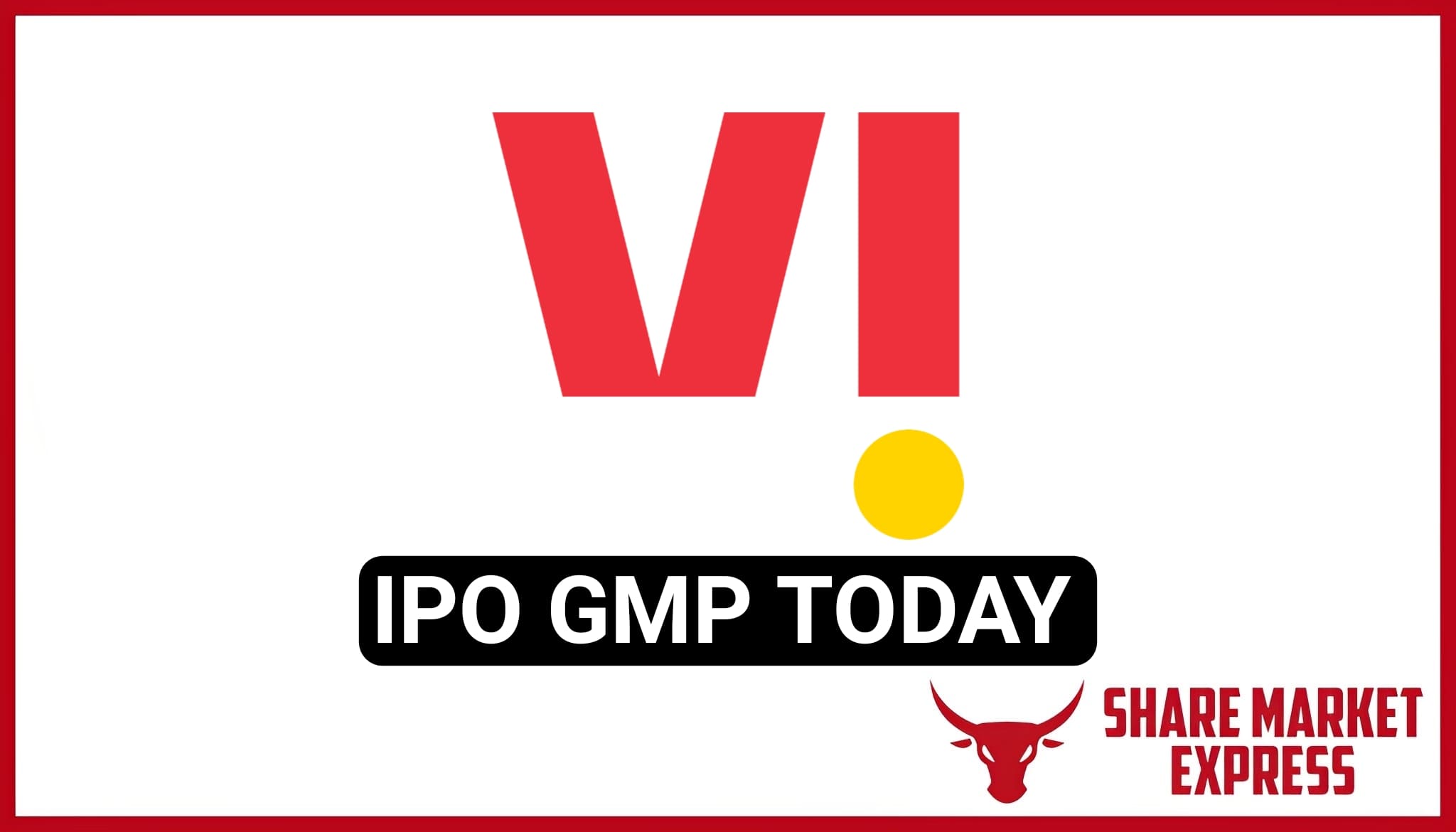 Vodafone Idea FPO GMP Today , vi fpo gmp today